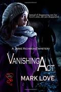 Vanishing Act (Jamie Richmond #2) by Mark Love
