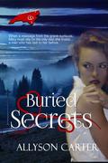 Buried Secrets (Carolina Danger #2) by Allyson Carter