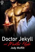 Doctor Jekyll and Master Hyde by Jody Moffitt