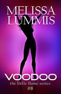 VooDoo (The Little Flame #8) by Melissa Lummis