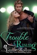 Trouble Rising by Emme Rollins