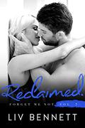 Forget Me Not 7: RECLAIMED by Liv Bennett
