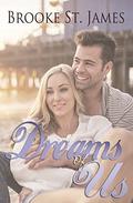 Dreams of Us by Brooke St. James