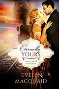 Eternally Yours (Mercers of Montana #4) by Evelyn MacQuaid