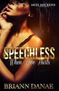 Speechless: When Love Hurts by Artessa Michele