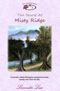 The Secret at Misty Ridge (The Lavender Series #3) by Lavender Lace