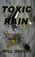 TOXIC RAIN (Mac #2) by Will Decker