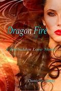 Dragon Fire  (The Forbidden Love Series) by Tara Dawn