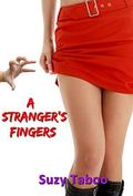 A Stranger's Fingers: Taboo Public Groping (Red Hot Quickies #1) by Suzy Taboo