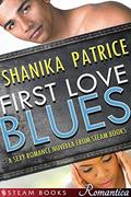 First Love Blues (Romantica #17) by Shanika Patrice