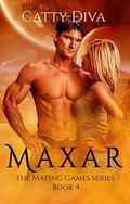 Maxar (The Mating Games #4) by Eagle Editing