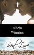 Real Love by Alicia Wiggins