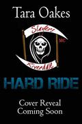 Hard Ride (The Slayers MC #2) by Tara Oakes
