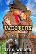 Western Bear Heat: Steamy Western Historical Paranormal Romance (Western Bear Shifters for Mail Order Brides #3) by Tess Wilder