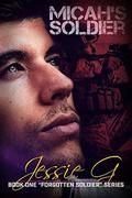 Micah's Soldier (Forgotten Soldier #1) by Andrew Reyna
