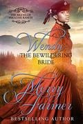 Wendy: The Bewildering Bride by Merry Farmer
