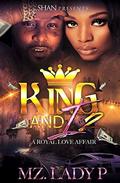 King and I 2: A Royal Love Affair by Mz. Lady P