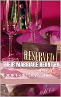 Their Marriage Reunited: Connor and Lilly's story (Unexpected #2) by Sheena Morrish