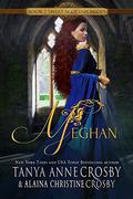 Meghan: A Sweet Scottish Medieval Romance (Sweet Scottish Brides #2) by Alaina Christine Crosby