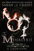 The Menagerie: A Crimson & Clover Lagniappe  (The House of Crimson & Clover) by Tara Shaner