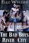 Bad Boys of River City Bundle 1-3: Defending Serenity, Saving Grace, Claiming Honor by Elle Wylder