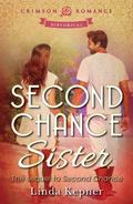 Second Chance Sister: The sequel to Second Chance by Linda Kepner