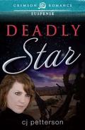 Deadly Star by C.J. Petterson