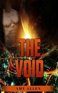 ALIEN ROMANCE: The Void  (A Sci-Fi Alien Invasion Abduction Romance)  (BBW Alien Science Fiction Paranormal SciFi Romance) by Amy Allen