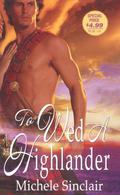 To Wed a Highlander by Michele Sinclair