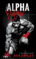 Alpha Fighter (The Alpha Fighter #1) by Ava Ashley