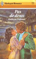 Pas de Deux (Harlequin Romance, #2620) by Kathryn Cranmer