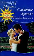 The Marriage Experiment  (Presents) by Catherine Spencer