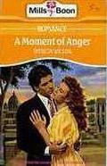 Moment of Anger by Patricia Wilson