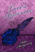 Love's Apprentice by Sadie Montgomery