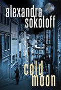Cold Moon (The Huntress/FBI Thrillers #3) by Alexandra Sokoloff