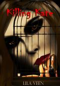 Killing Kate by Lila Veen
