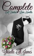 Complete: A Tainted Love Novella by Ghiselle St. James