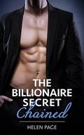 The Billionaire Secret: Chained (Dirty Little Secrets #3) by Helen Page