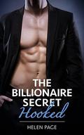 The Billionaire Secret: Hooked (Dirty Little Secrets #5) by Helen Page