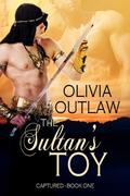 Captured (The Sultan's Toy #1) by Olivia Outlaw
