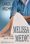 Melissa and the Medic by Carole Archer