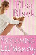 Becoming Lil' Mandy (Eden #1) by Elsa Black