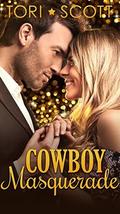 Cowboy Masquerade (Lone Star Cowboys #8) by Tori Scott
