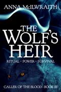 The Wolf's Heir by Anna McIlwraith