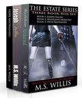 Estate Series Box Set (The Estate #0.5-2) by M.S. Willis