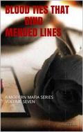 Blood Ties That Bind: Mended Lines (Blood Ties That Bind #7) by April Ezell Wilson