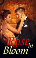 Rose in Bloom by Isabella Dane