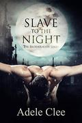 Slave to the Night by Adele Clee
