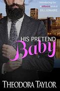 His Pretend Baby by Theodora Taylor