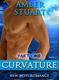 CURVATURE: Part One: BBW New Adult Science Fiction Romance by Amber Stuart